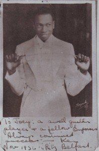 "To Joey - a swell guitar player & a fellow Emperor" Belfast November 1936